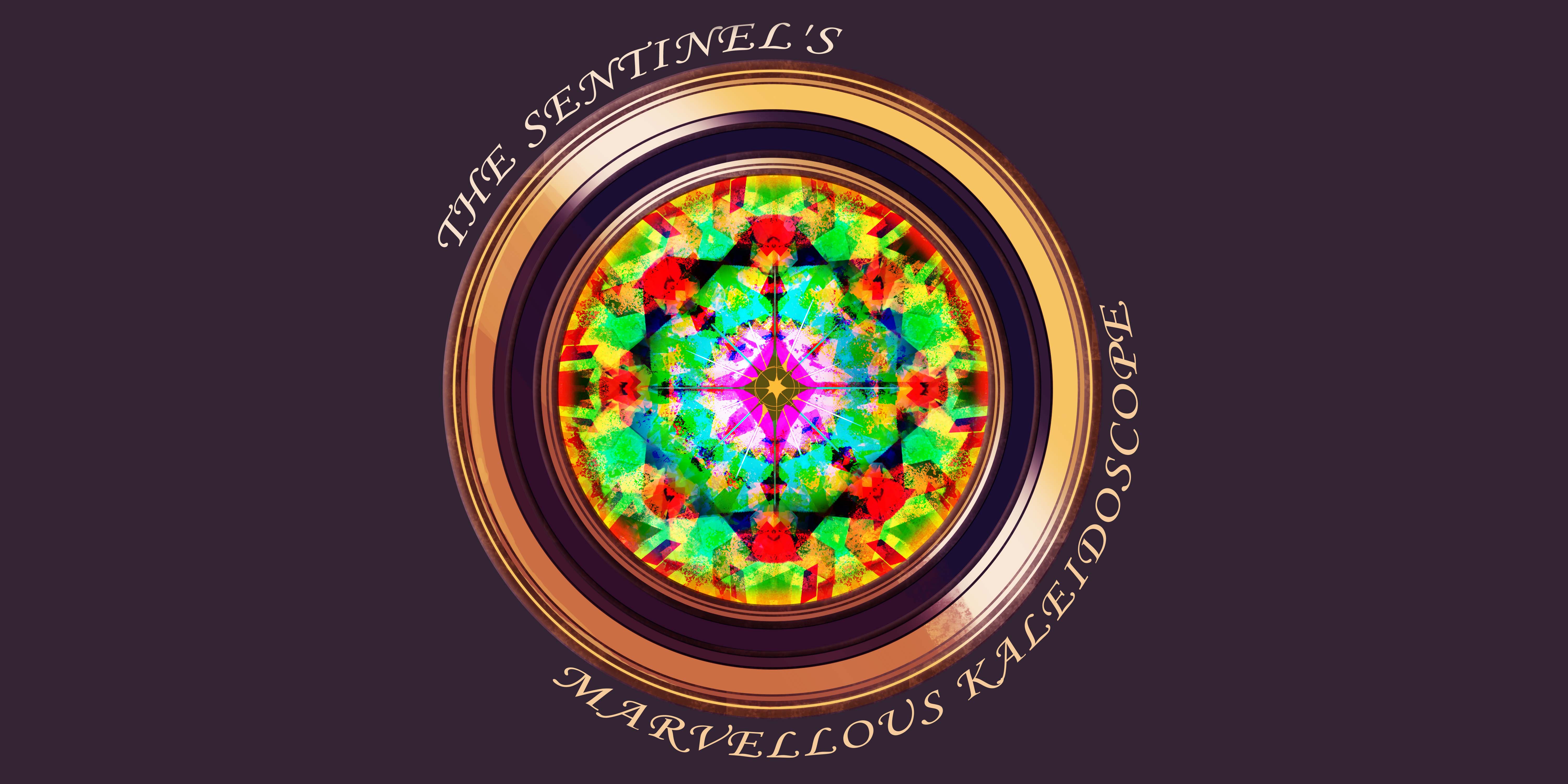 The Sentinel’s Marvellous Kaleidoscope