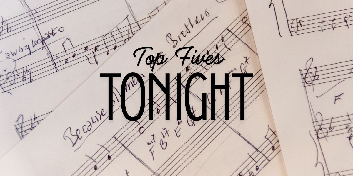 Top Fives Tonight