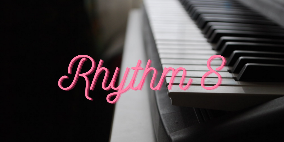 Rhythm 8